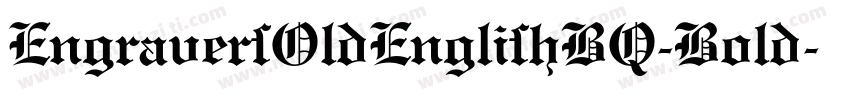 EngraversOldEnglishBQ-Bold字体转换
