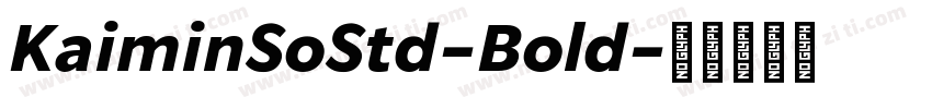 KaiminSoStd-Bold字体转换