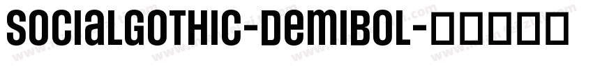 SocialGothic-DemiBol字体转换