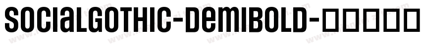 SocialGothic-DemiBold字体转换