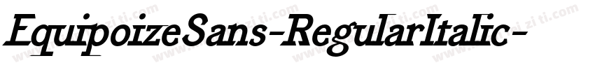 EquipoizeSans-RegularItalic字体转换