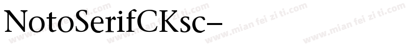 NotoSerifCKsc字体转换