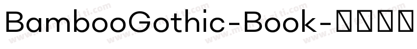 BambooGothic-Book字体转换