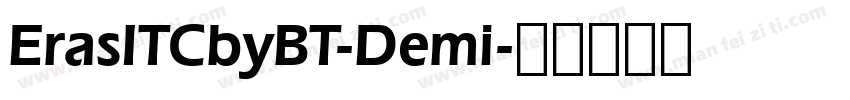 ErasITCbyBT-Demi字体转换
