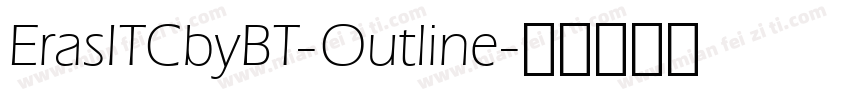 ErasITCbyBT-Outline字体转换