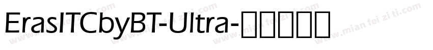 ErasITCbyBT-Ultra字体转换