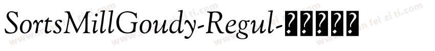 SortsMillGoudy-Regul字体转换