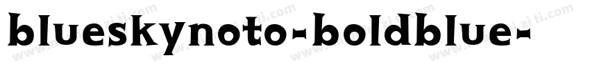 blueskynoto-boldblue字体转换