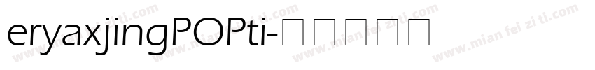 eryaxjingPOPti字体转换