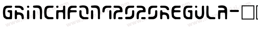GrinchFont2020Regula字体转换