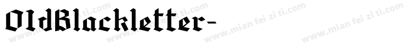 OIdBlackletter字体转换