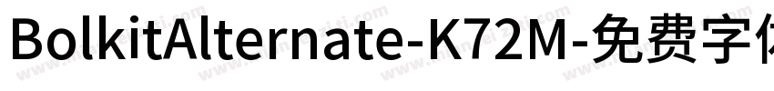 BolkitAlternate-K72M字体转换