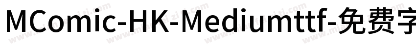MComic-HK-Mediumttf字体转换