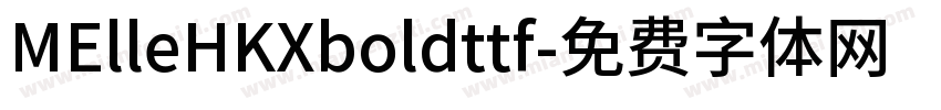MElleHKXboldttf字体转换