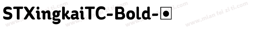 STXingkaiTC-Bold字体转换