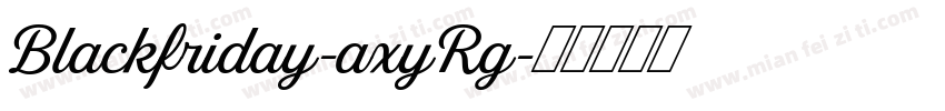 Blackfriday-axyRg字体转换