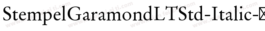 StempelGaramondLTStd-Italic字体转换