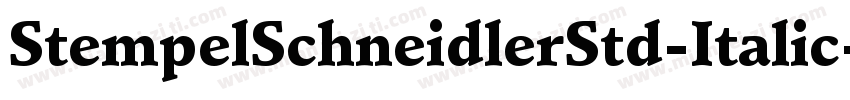 StempelSchneidlerStd-Italic字体转换