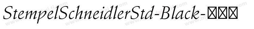 StempelSchneidlerStd-Black字体转换