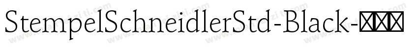 StempelSchneidlerStd-Black字体转换