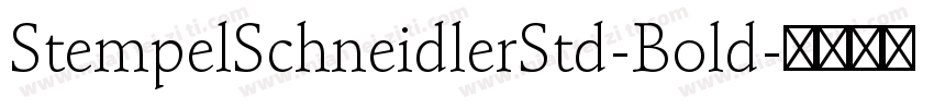 StempelSchneidlerStd-Bold字体转换