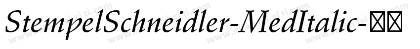 StempelSchneidler-MedItalic字体转换