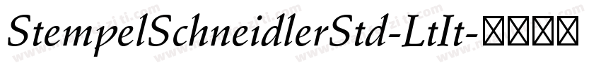StempelSchneidlerStd-LtIt字体转换