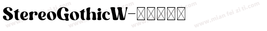 StereoGothicW字体转换