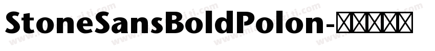 StoneSansBoldPolon字体转换