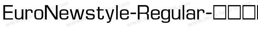 EuroNewstyle-Regular字体转换