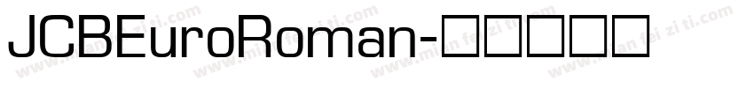 JCBEuroRoman字体转换