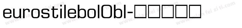 eurostilebol0bl字体转换