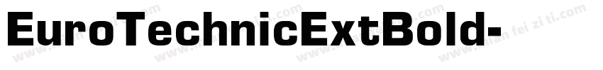 EuroTechnicExtBold字体转换