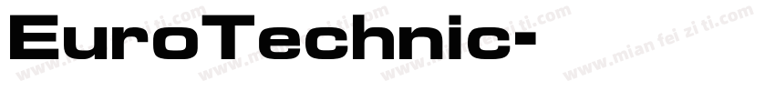 EuroTechnic字体转换