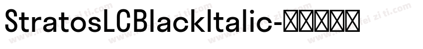 StratosLCBlackItalic字体转换