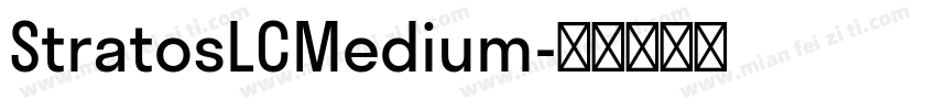 StratosLCMedium字体转换