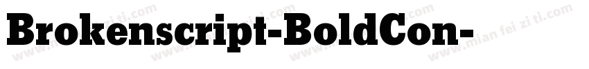 Brokenscript-BoldCon字体转换