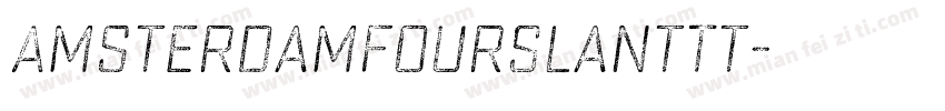 AmsterdamFourSlantTt字体转换