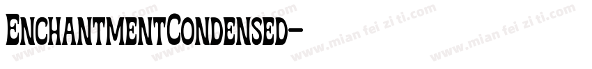 EnchantmentCondensed字体转换