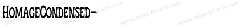 HomageCondensed字体转换 HomageCondensed字体转换