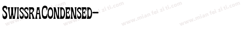 SwissraCondensed字体转换