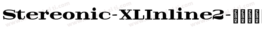 Stereonic-XLInline2字体转换