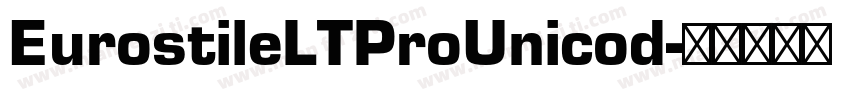 EurostileLTProUnicod字体转换