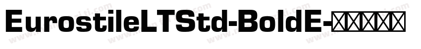 EurostileLTStd-BoldE字体转换