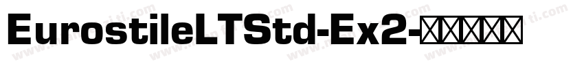 EurostileLTStd-Ex2字体转换