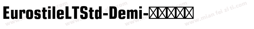 EurostileLTStd-Demi字体转换