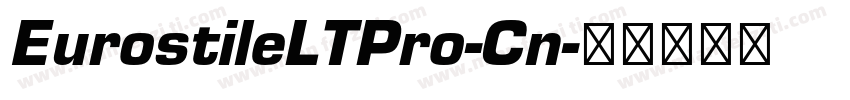 EurostileLTPro-Cn字体转换