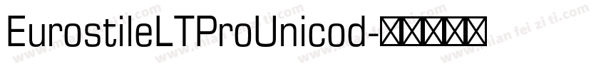 EurostileLTProUnicod字体转换