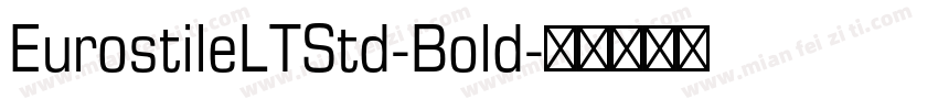EurostileLTStd-Bold字体转换
