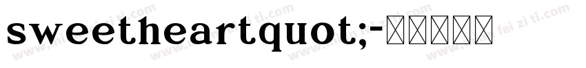 sweetheartquot;字体转换